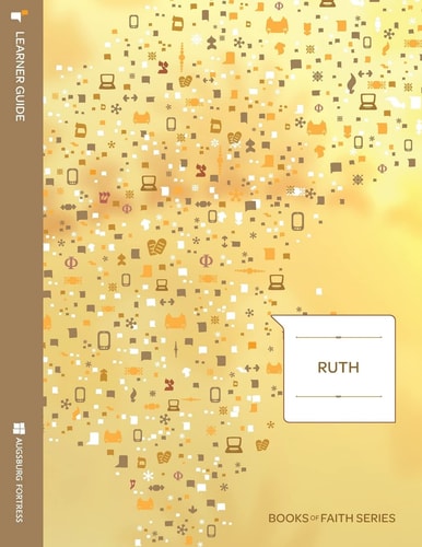 Ruth Learner Guide; Books of Faith Series