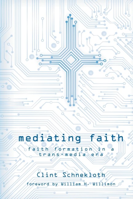 Mediating Faith: Faith Formation in a Trans-media Era