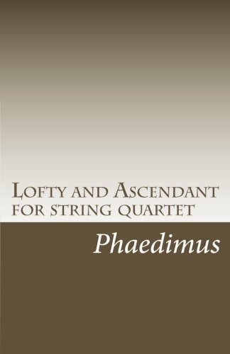 Lofty and Ascendant for String Quartet