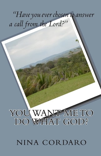 You Want Me To Do What God?