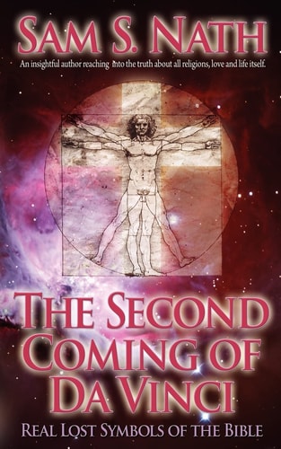 The Second Coming Of Da Vinci Real Lost Symbols Of The Bible