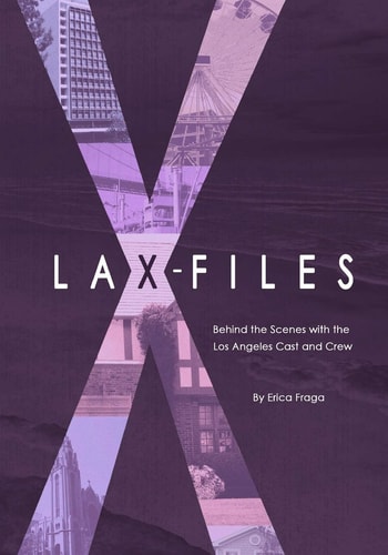 LAX-Files Behind the Scenes with the Los Angeles Cast and Crew