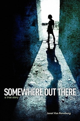 Somewhere Out There A True Story