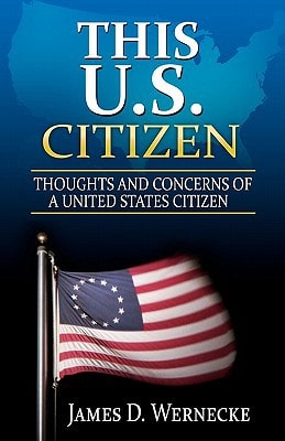This U. S. Citizen Thoughts and Concerns of a United States Citizen
