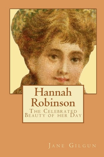 Hannah Robinson The Celebrated Beauty of Her Day