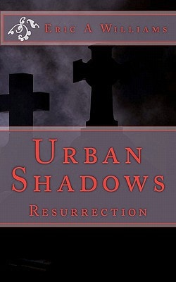 Urban Shadows Resurrection