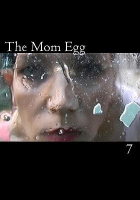 The Mom Egg 7 Vol. 7 - 2009