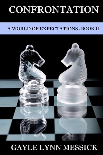 A World of Expectations- Book II The Confrontation