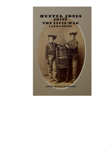 Hunter Jones Joins the Civil War (Arkansas)