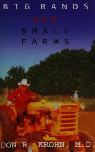 Big Bands and Small Farms
