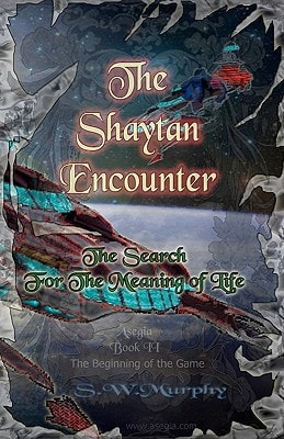 The Shaytan Encounter The Search for The Meaning of Life