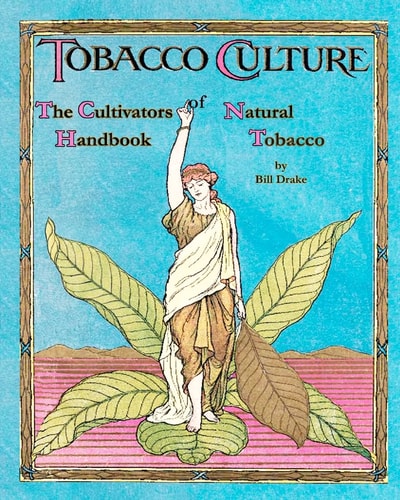 The Cultivators Handbook of Natural Tobacco Second Edition