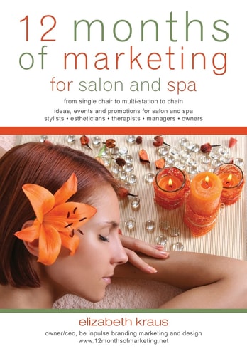 12 Months of Marketing for Salon and Spa Ideas, Events and Promotions for Salon and Spa