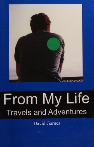 From My Life Travels and Adventures