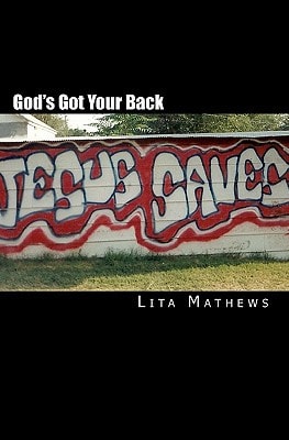 God's Got Your Back From Gang to Glory