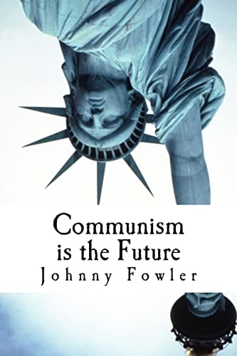 Communism Is the Future Poems and Stories
