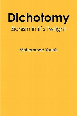 Dichotomy Zionism in Its Twilight