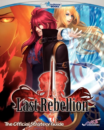 Last Rebellion The Official Strategy Guide