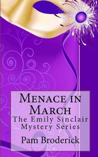 Menace in March The Emily Sinclair Mystery Series