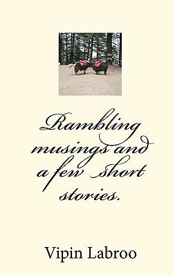 Rambling Musings and a Few Short Stories.