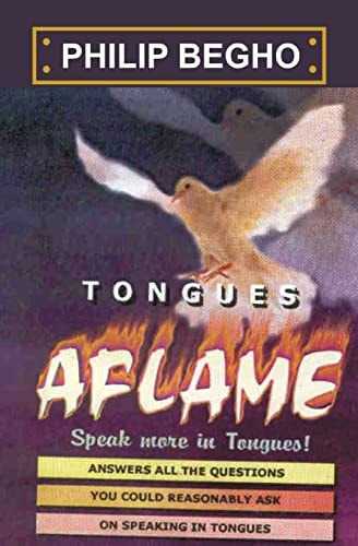 Tongues Aflame Speak More In Tongues!