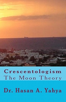 Crescentologism The Moon Theory