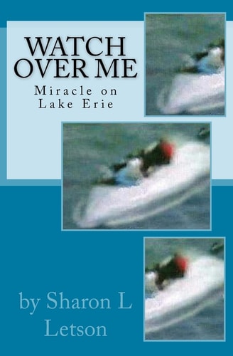 Watch Over Me Miracle on Lake Erie