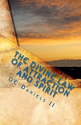 The Divine Law of Attraction and Spirit The Power of Learning from the Masters of Our Earth
