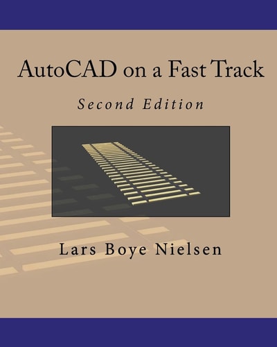 AutoCAD on a Fast Track Second Edition