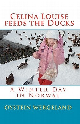 Celina Louise Feeds the Ducks A Winter Day in Norway