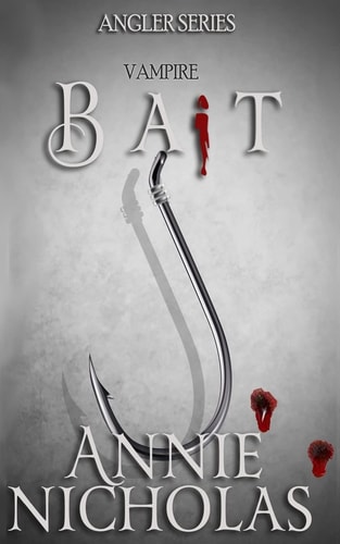 Bait The Angler Series-Book One