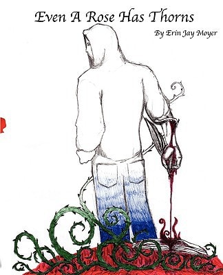 Even A Rose Has Thorns The Unknown Poet's Even A Rose Has Thorns