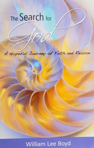 The Search for God A Hopeful Journey of Faith and Reason