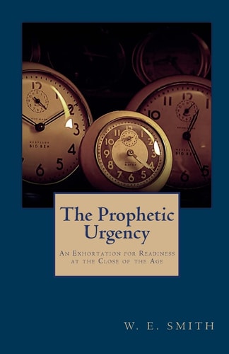 The Prophetic Urgency An Exhortation for Readiness at the Close of the Age