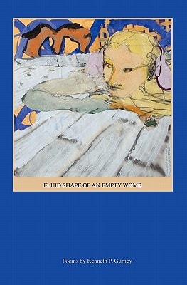 Fluid Shape of an Empty Womb Poems