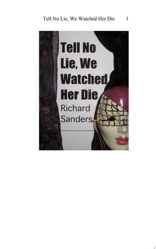 Tell No Lie, We Watched Her Die