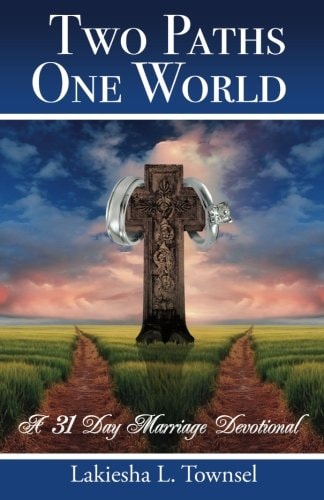 Two Paths, One World 31 Day Marriage Devotional
