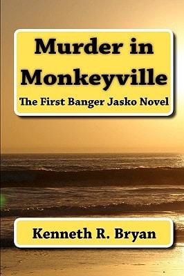Murder in Monkeyville The First Banger Jasko Novel
