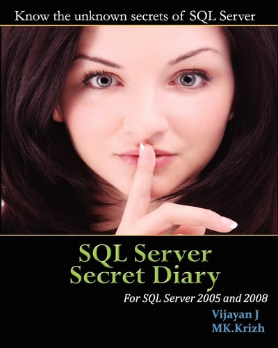 SQL Server Secret Diary Know the Unknown Secrets of SQL Server