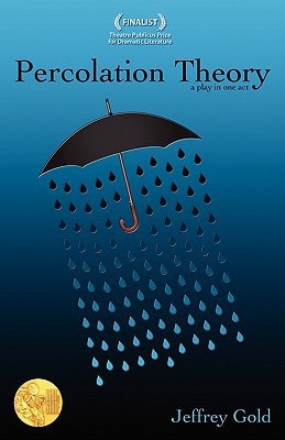 Percolation Theory A Play in One Act