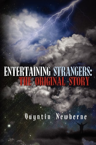 Entertaining Strangers The Original Story