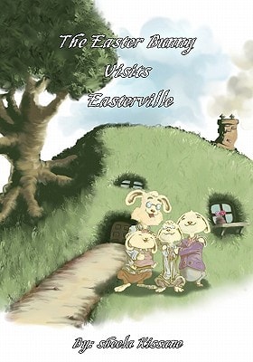 The Easter Bunny Visits Easterville