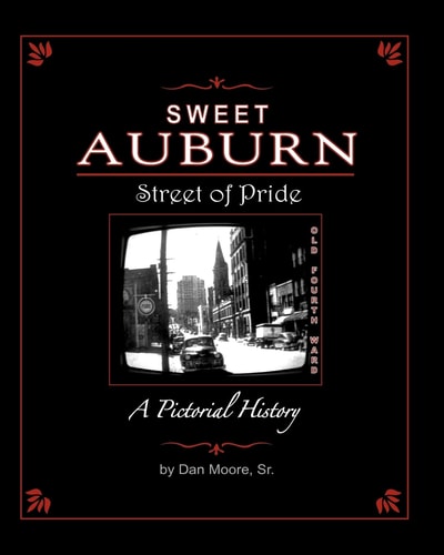 Sweet Auburn Street of Pride A Pictorial History