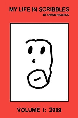 My Life in Scribbles Volume 1 2009