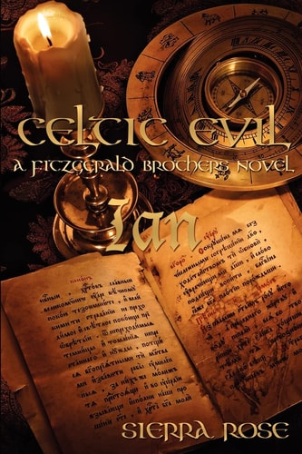 Celtic Evil Ian: A Fitzgerald Brother Novel