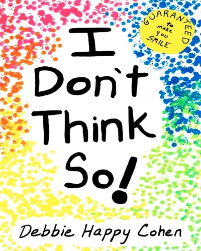 I Don't Think So!