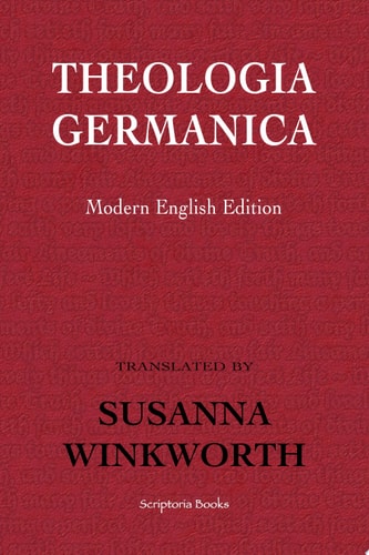 Theologia Germanica Modern English Edition