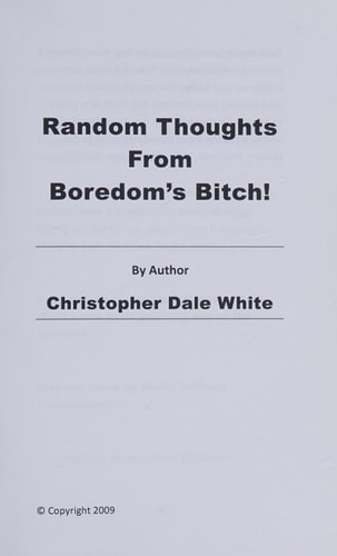 Random Thoughts From Boredom's Bitch!