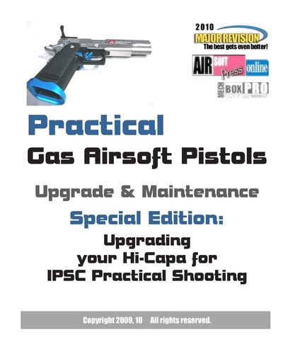 Practical Gas Airsoft Pistols Upgrade and Maintenance Special Edition: Upgrading Your Hi-Capa for IPSC Practical Shooting
