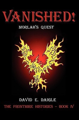 Vanished! - Morlah's Quest The Frontmire Histories - Book IV